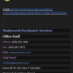 Wadsworth Psychiatric Services - I never received a confirmation message for this appointment on Thursday. They sent the wrong date and time in the confirmation texmessage.