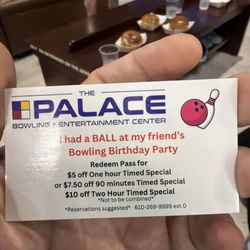 Palace Bowling & Entertainment Center - My 5 dollar off coupon for not having pizza and turning 45 dollars worth of food to 110 dollars.
