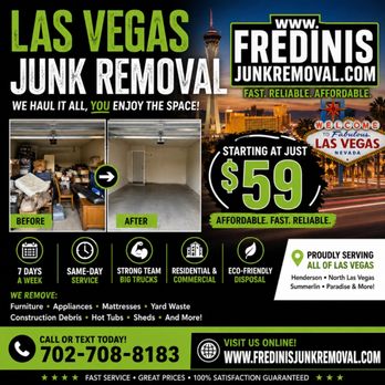 Fredinis Junk Removal - Affordable Junk Removal Service in Las Vegas - Junk Removal & Hauling Near Me - Las Vegas, Nevada Fredinis Junk Removal - Affordable Junk Removal Service in Las Vegas - Junk Removal & Hauling Near Me - Las Vegas, Nevada