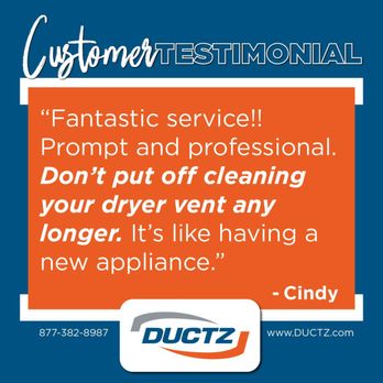 DUCTZ - Yuma - Listen to Cindy, "Don't put off cleaning your dryer any longer" Call us to make an appointment at 520-343-4355! - Air Duct Cleaning Near Me - Yuma, Arizona