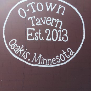 O-Town Tavern - O-Town Tavery - Est. 2013 - Osakis, Minnesota - Burgers Near Me - Osakis, Minnesota