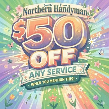 Northern Handyman - Take advantage of spring savings on all our services! - Handyman Near Me - Brainerd, Minnesota Northern Handyman - Take advantage of spring savings on all our services! - Handyman Near Me - Brainerd, Minnesota