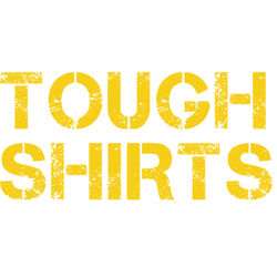 Tough Shirts