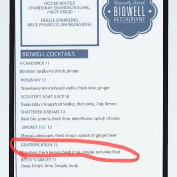 Bidwell Restaurant - The restaurant had the audacity to market a drink called gentrification in the heart of DC and amidst primarily black neighborhoods - New American Near Me - Washington, DC, District of Columbia