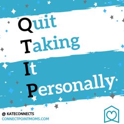 Connect Point Moms - It's not usually even about you!!