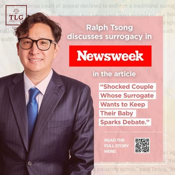 Tsong Law Group - Ralph Tsong quoted in Newsweek on a difficult surrogacy case. - Adoption Services Near Me - Cerritos, California Tsong Law Group - Ralph Tsong quoted in Newsweek on a difficult surrogacy case. - Adoption Services Near Me - Cerritos, California