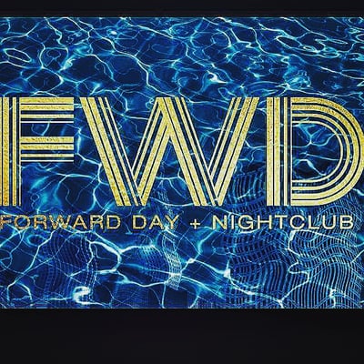 FWD | Forward Day + Nightclub by null