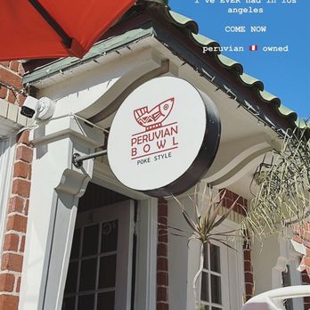 Peruvian Bowl - Entrance ! - Poke Near Me - Venice, California Peruvian Bowl - Entrance ! - Poke Near Me - Venice, California