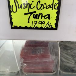 Fontana Seafood Market - Sushi grade Tuna $17.99 lb
