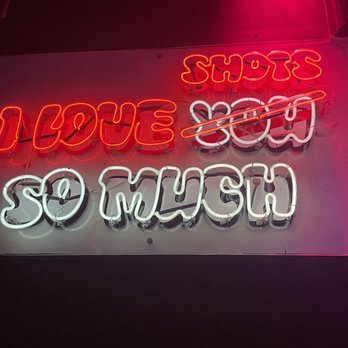 Shot Bar - a neon sign that says i love you so much - Bars Near Me - Houston, Texas Shot Bar - a neon sign that says i love you so much - Bars Near Me - Houston, Texas