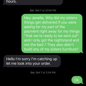 Ashley Store - NEVER GAVE ME UPDATES ON ANYTHING SUCK AT CUSTOMER SERVICE , paid for full coverage they didn't build anything just dropped it off - Furniture Stores Near Me - Tucson, Arizona Ashley Store - NEVER GAVE ME UPDATES ON ANYTHING SUCK AT CUSTOMER SERVICE , paid for full coverage they didn't build anything just dropped it off - Furniture Stores Near Me - Tucson, Arizona