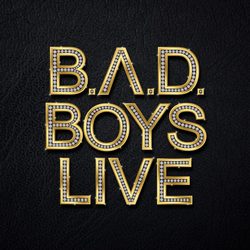 Bad Boys Live - Bad Boys Live!