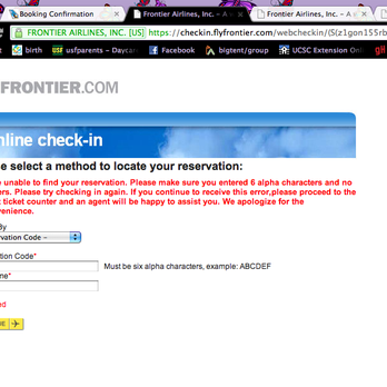 Frontier Airlines - You can't check in online, and they won't allow you to check in over the phone either! What a waste of time and energy. - Airlines Near Me - Denver, Colorado Frontier Airlines - You can't check in online, and they won't allow you to check in over the phone either! What a waste of time and energy. - Airlines Near Me - Denver, Colorado