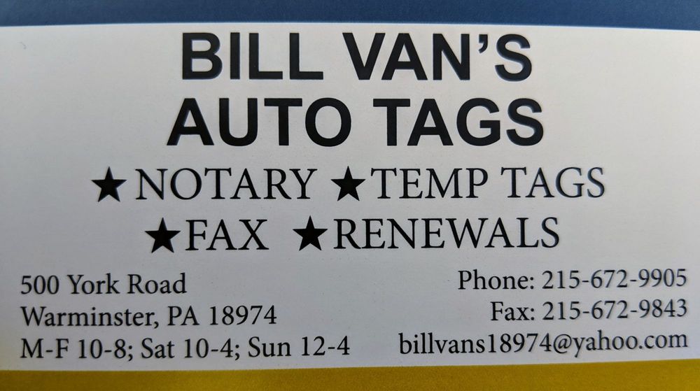 BILL VAN’S AUTO TAGS Updated September 2024 500 York Rd, Warminster