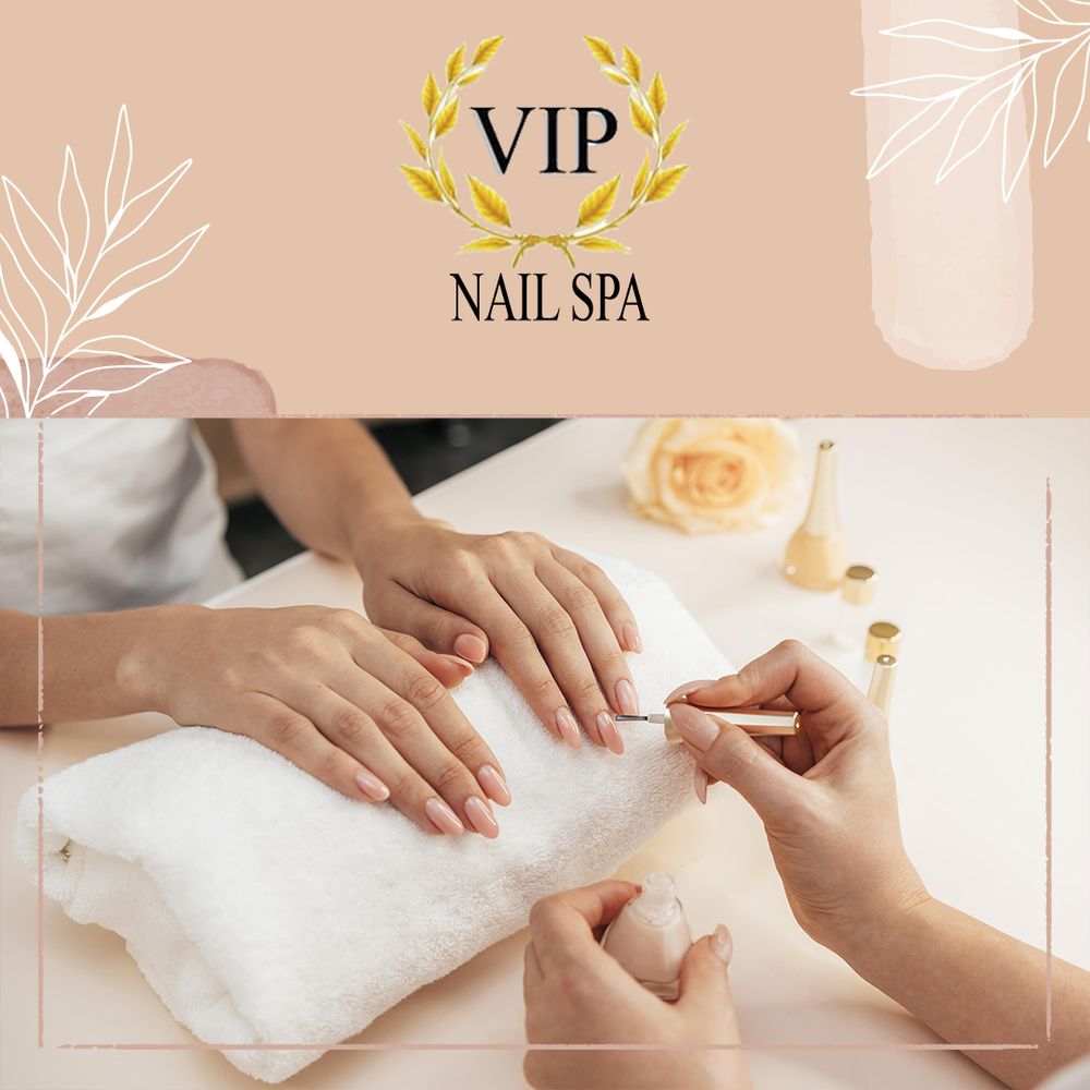 VIP NAIL SPA Updated July 2024 390 Photos & 62 Reviews 801