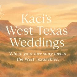 Kaci's West Texas Weddings