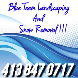 Blue Team Landscaping And Snow Removal