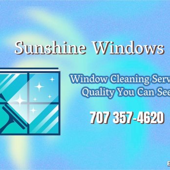 Sunshine Windows - Window Washing Near Me - Fort Bragg, California Sunshine Windows - Window Washing Near Me - Fort Bragg, California