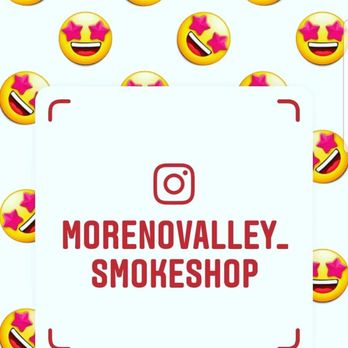 Moreno Valley Smoke Shop - Instagram scan - Vape Shops Near Me - Moreno Valley, California Moreno Valley Smoke Shop - Instagram scan - Vape Shops Near Me - Moreno Valley, California