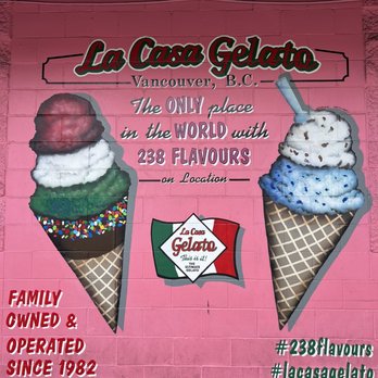 La Casa Gelato - Only place in the world with 238 flavours - Ice Cream & Frozen Yogurt Near Me - Vancouver, British Columbia