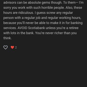 Scotiabank - I do not have any. Any idea how the Bank of Nova Scotia operates other than to steal from you lie, cheat and f*** you around - Banks & Credit Unions Near Me - Fort Saskatchewan, Alberta Scotiabank - I do not have any. Any idea how the Bank of Nova Scotia operates other than to steal from you lie, cheat and f*** you around - Banks & Credit Unions Near Me - Fort Saskatchewan, Alberta