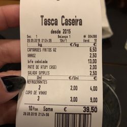 Tasca Caseira - Our total bill - very reasonably priced for such a great meal. Wish we had room to try their Toblerone pie - looked amazing.