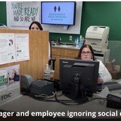 Citizens Bank - Manager and employee ignoring social distancing.