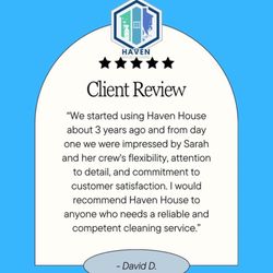 Haven House Cleaning - Review