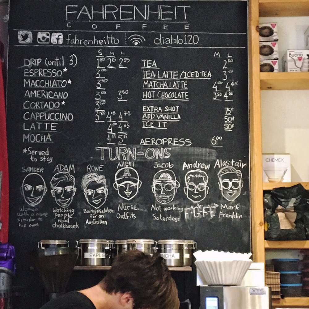 Fahrenheit Coffee - Menu board and hilarious write up on the barista - Coffee & Tea Near Me - Toronto, Ontario Fahrenheit Coffee - Menu board and hilarious write up on the barista - Coffee & Tea Near Me - Toronto, Ontario