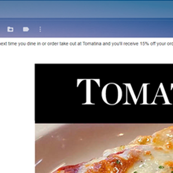 Tomatina - This the coupon code I received, I entered into their website 5 minutes later. - Italian Near Me - Roseville, California Tomatina - This the coupon code I received, I entered into their website 5 minutes later. - Italian Near Me - Roseville, California