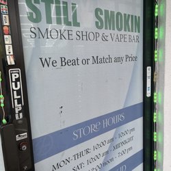 Still Smokin Smoke Shop & Vape Bar - Still smoking smoke shop is the TRUTH.