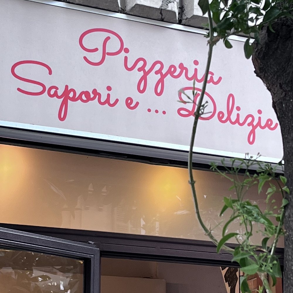 Sapori e Delizie - Pizzeria Sign - Pizza Near Me - Rome, RM Sapori e Delizie - Pizzeria Sign - Pizza Near Me - Rome, RM