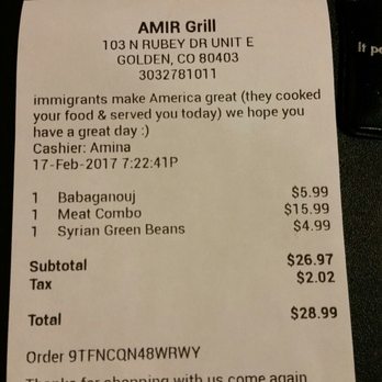 Amir Grill - My bill - very reasonable and a great, timely message at the top. Please support this restaurant! - Lebanese Near Me - Golden, Colorado