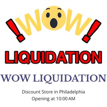 Wow Liquidation - Wow Liquidation - Discount Store Near Me - Philadelphia, Pennsylvania