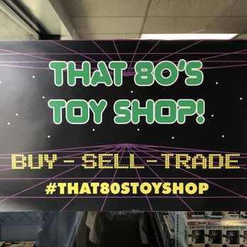 That 80s Toy Shop! - Toy Stores Near Me - Tonawanda, New York