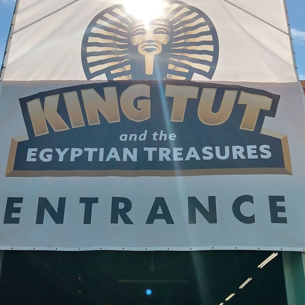 Arizona State Fair - The sign over the entrance to the King Tut exhibit (awesome experience; will post later on my FB page) - Amusement Parks Near Me - Phoenix, Arizona Arizona State Fair - The sign over the entrance to the King Tut exhibit (awesome experience; will post later on my FB page) - Amusement Parks Near Me - Phoenix, Arizona