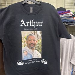 X-press Prints - Our memorial shirt for Big Arthur!