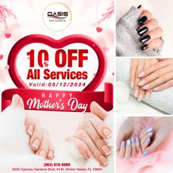 Oasis Spa & Nails - HAPPY MOTHER'S DAY
10% OFF All Services
Valid until 05/12