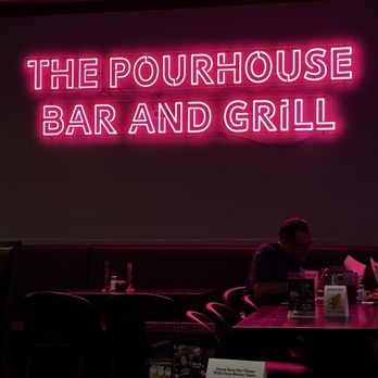 Pour House - Sign - Bars Near Me - Bakersfield, California