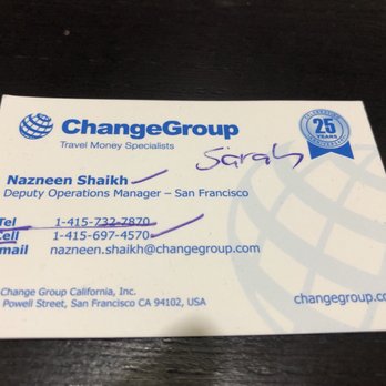 Change Group - Avoid dealing with either Sara or Nazneen. Rude and unreasonable - Currency Exchange Near Me - San Francisco, California Change Group - Avoid dealing with either Sara or Nazneen. Rude and unreasonable - Currency Exchange Near Me - San Francisco, California