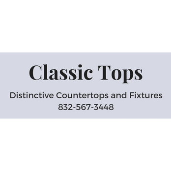 Classic Tops - the logo for distinctive countertops and fixtures - General Contractors Near Me - Huntsville, Texas Classic Tops - the logo for distinctive countertops and fixtures - General Contractors Near Me - Huntsville, Texas
