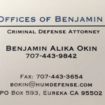 Law Offices of Benjamin Okin - Criminal Defense Law Near Me - Eureka, California Law Offices of Benjamin Okin - Criminal Defense Law Near Me - Eureka, California