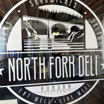 North Fork Deli - Sandwiches Near Me - Auburn, California