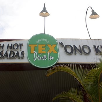 Tex Drive In - Ono Kine Grinds indeed! - Fast Food Near Me - Honokaa, Hawaii
