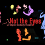 Not The Eyes