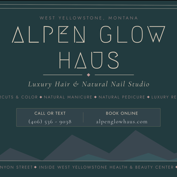 Alpen Glow Haus - Hair Salons Near Me - West Yellowstone, Montana Alpen Glow Haus - Hair Salons Near Me - West Yellowstone, Montana