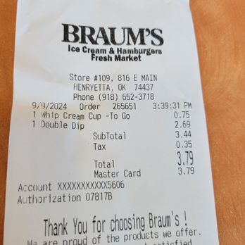 Braum's Ice Cream & Dairy Stores - Amazed at high quality double dip cone for under $3.. charge for a pup cup. (Not cool... places like Starbucks & McDonald's = no charge.) - Ice Cream & Frozen Yogurt Near Me - Henryetta, Oklahoma Braum's Ice Cream & Dairy Stores - Amazed at high quality double dip cone for under $3.. charge for a pup cup. (Not cool... places like Starbucks & McDonald's = no charge.) - Ice Cream & Frozen Yogurt Near Me - Henryetta, Oklahoma