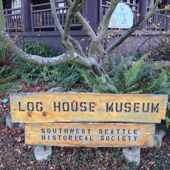 Log House Museum - Log House Museum Sign - Museums Near Me - Seattle, Washington Log House Museum - Log House Museum Sign - Museums Near Me - Seattle, Washington