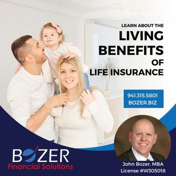 Bozer Financial Solutions - Learn about the living benefits of life insurance from a newly posted article on Bozer.biz - Financial Advising Near Me - Sarasota, Florida Bozer Financial Solutions - Learn about the living benefits of life insurance from a newly posted article on Bozer.biz - Financial Advising Near Me - Sarasota, Florida