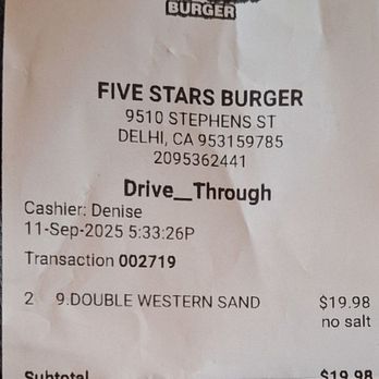Five Star Burger - Receipt - Fast Food Near Me - Delhi, California